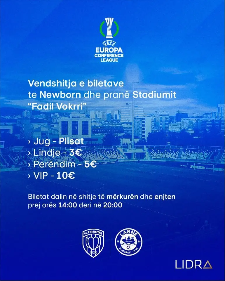 Prishtina hedh në shitje biletat për ndeshjen kundër Larne 2 Posteri për bileta