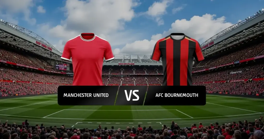 Parashikimet e Ndeshjes: Manchester United përballet me Bournemouth - Këshilla për Të Të Bastuarit dhe Shanset e Pritshme